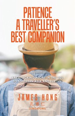 Patience a Traveller's Best Companion (eBook, ePUB) - Hong, James