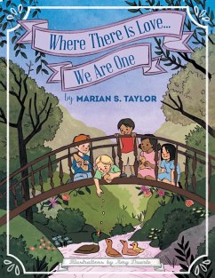 Cover Where There Is Love... We Are One (eBook, ePUB)