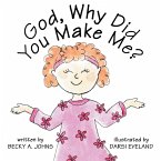 God, Why Did You Make Me? (eBook, ePUB)