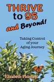 Thrive to 95 and Beyond (eBook, ePUB)