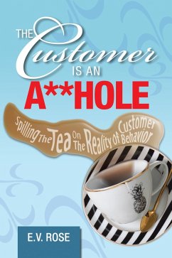 The Customer Is an A**Hole (eBook, ePUB) Cover The Customer Is an A**Hole (eBook, ePUB)