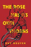 The Rose Has Its Own Thorns (eBook, ePUB)