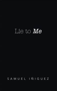 Lie to Me (eBook, ePUB) - Iñiguez, Samuel