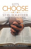 Let's Choose to Stay Together (eBook, ePUB)