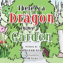There's a Dragon in My Garden (eBook, ePUB)