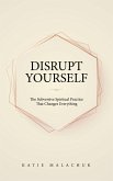 Disrupt Yourself (eBook, ePUB) Disrupt Yourself (eBook, ePUB)