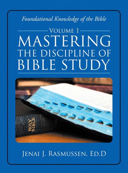 Mastering the Discipline of Bible Study (eBook, ePUB)