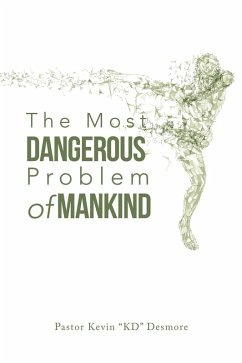 The Most Dangerous Problem of Mankind (eBook, ePUB)