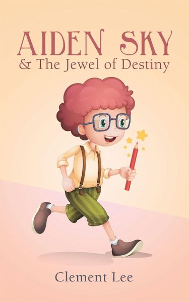 Aiden Sky & the Jewel of Destiny (eBook, ePUB)