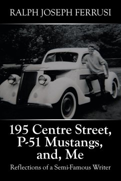 195 Centre Street, P-51 Mustangs, And, Me (eBook, ePUB)