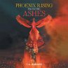Phoenix Rising from the Ashes (eBook,... - Bild 1