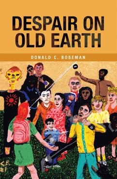 Despair on Old Earth (eBook, ePUB) - Boseman, Donald C.