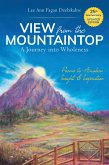 View from the Mountaintop: a Journey into Wholeness (eBook, ePUB)