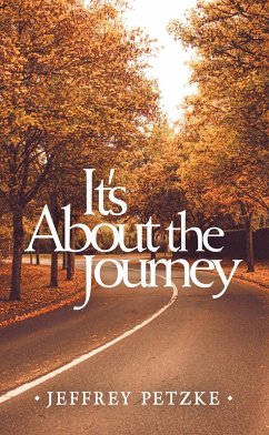 It's About the Journey (eBook, ePUB) It's About the Journey (eBook, ePUB)