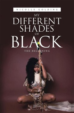 My Different Shades of Black (eBook, ePUB) My Different Shades of Black (eBook, ePUB)
