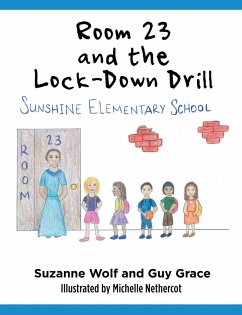 Room 23 and the Lock-Down Drill (eBook, ePUB) - Wolf, Suzanne; Grace, Guy