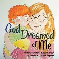 God Dreamed of Me (eBook, ePUB) - Higginbotham, Melanie