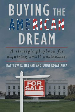 Buying the American Dream (eBook, ePUB) - Meehan, Matthew R.; Rosabianca, Luigi