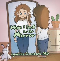 When I Look in the Mirror (eBook, ePUB) - Frantzen, Lynette