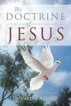 The Doctrine of Jesus (eBook, ePUB) - Atubel, Duvaldo