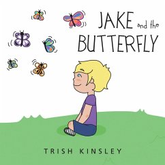Jake and the Butterfly (eBook, ePUB) - Kinsley, Trish