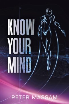 Know Your Mind (eBook, ePUB) - Massam, Peter