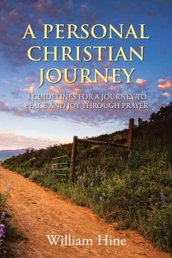 A PERSONAL CHRISTIAN JOURNEY (eBook, ePUB) - Hine, William