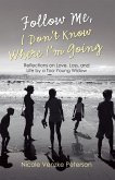 Follow Me, I Don't Know Where I'm Going (eBook, ePUB)