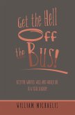 Get the Hell off the Bus! (eBook, ePUB)