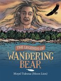 The Legends of Wandering Bear (eBook, ePUB)