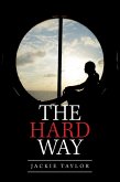 The Hard Way (eBook, ePUB)