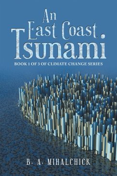 An East Coast Tsunami (eBook, ePUB) - Mihalchick, B. A.