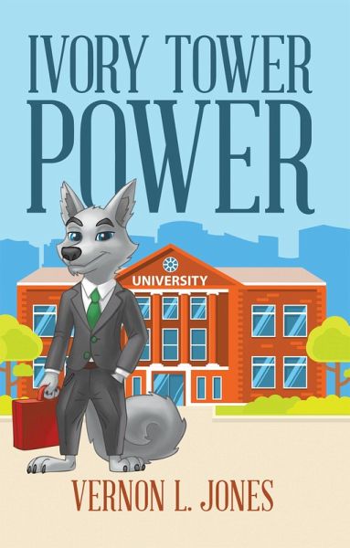 Ivory Tower Power (eBook, ePUB)