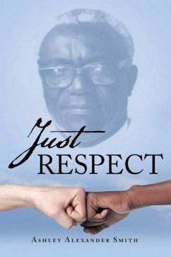 Just Respect (eBook, ePUB) - Smith, Ashley Alexander