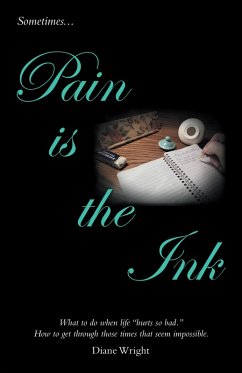 Pain Is the Ink (eBook, ePUB) - Wright, Diane