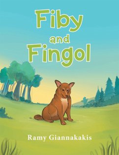 Fiby and Fingol (eBook, ePUB) - Giannakakis, Ramy