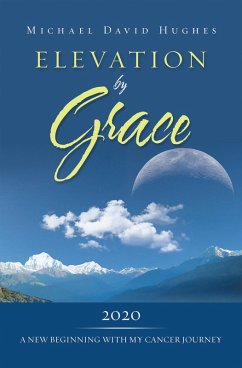 Elevation by Grace (eBook, ePUB) - Hughes, Michael David