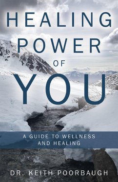 Healing Power of You (eBook, ePUB) - Poorbaugh, Keith