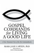 Gospel Commands for Living a Good Life... - Bild 1