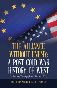 Cover The Alliance Without Enemy: a Post Cold War History of West (eBook, ePUB)