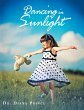 Dancing in Sunlight (eBook, ePUB) - Bild 1