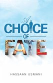A Choice of Fate (eBook, ePUB)