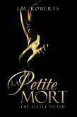 La Petite Mort (eBook, ePUB) La Petite Mort (eBook, ePUB)