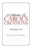 A Collection of Carol's Creations (eBook, ePUB)