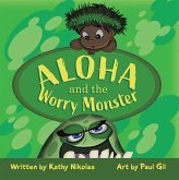 Aloha and the Worry Monster (eBook, ePUB)