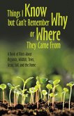 Things I Know but Can't Remember Why or Where They Came From (eBook, ePUB)