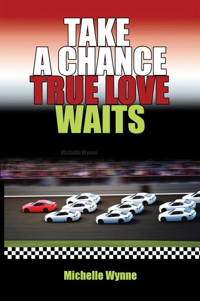 Take a Chance True Love Waits (eBook, ePUB)