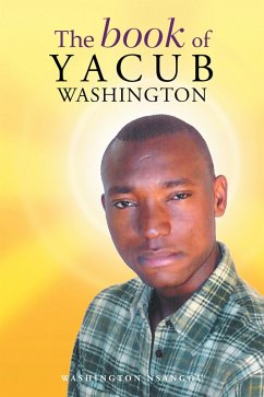 The Book of Yacub Washington (eBook, ePUB) - Nsangou, Washington