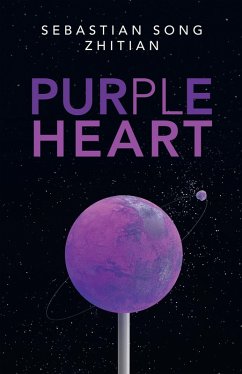 Purple Heart (eBook, ePUB) - Zhitian, Sebastian Song