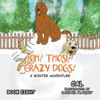 Oh! Those Crazy Dogs! (eBook, ePUB)